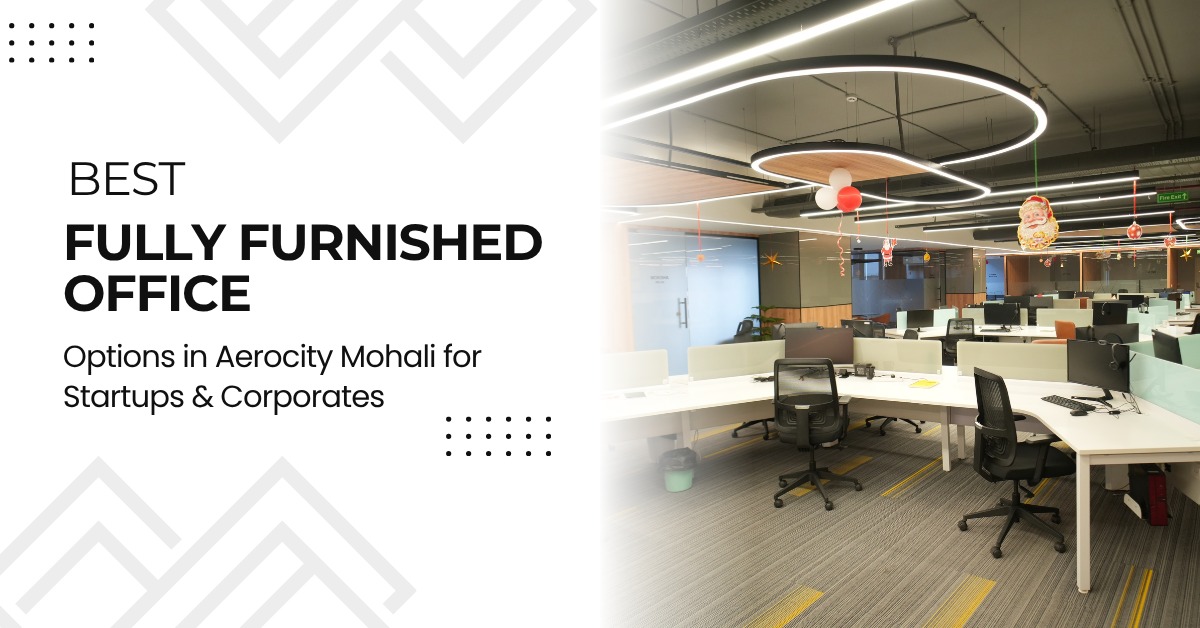 Fully Furnished Office For Rent Aerocity Mohali