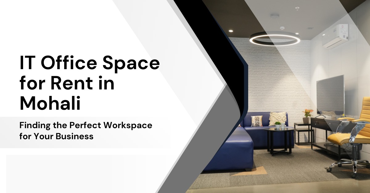 IT Office Space for Rent in Mohali